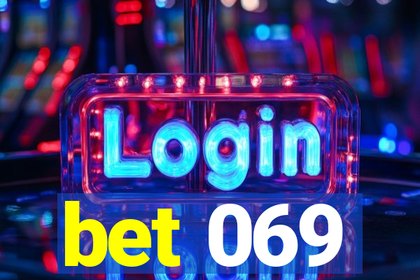 bet 069